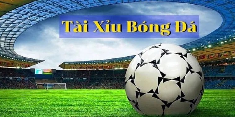 Kèo Tài Xỉu Bóng Đá Tại BongDaLu Bí Quyết Phân Tích Và Đặt Cược Hiệu Quả Năm 2026